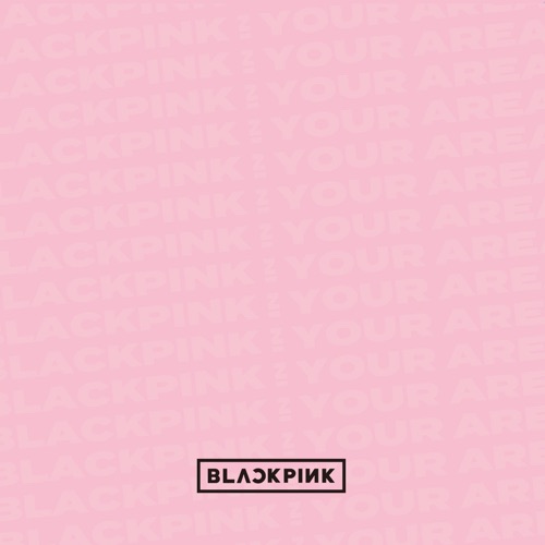 BLACKPINK IN YOUR AREA